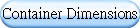 Container Dimensions